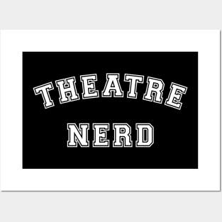 Theatre Nerd Drama and Theater Geek Posters and Art